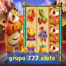 grupo 777 slots